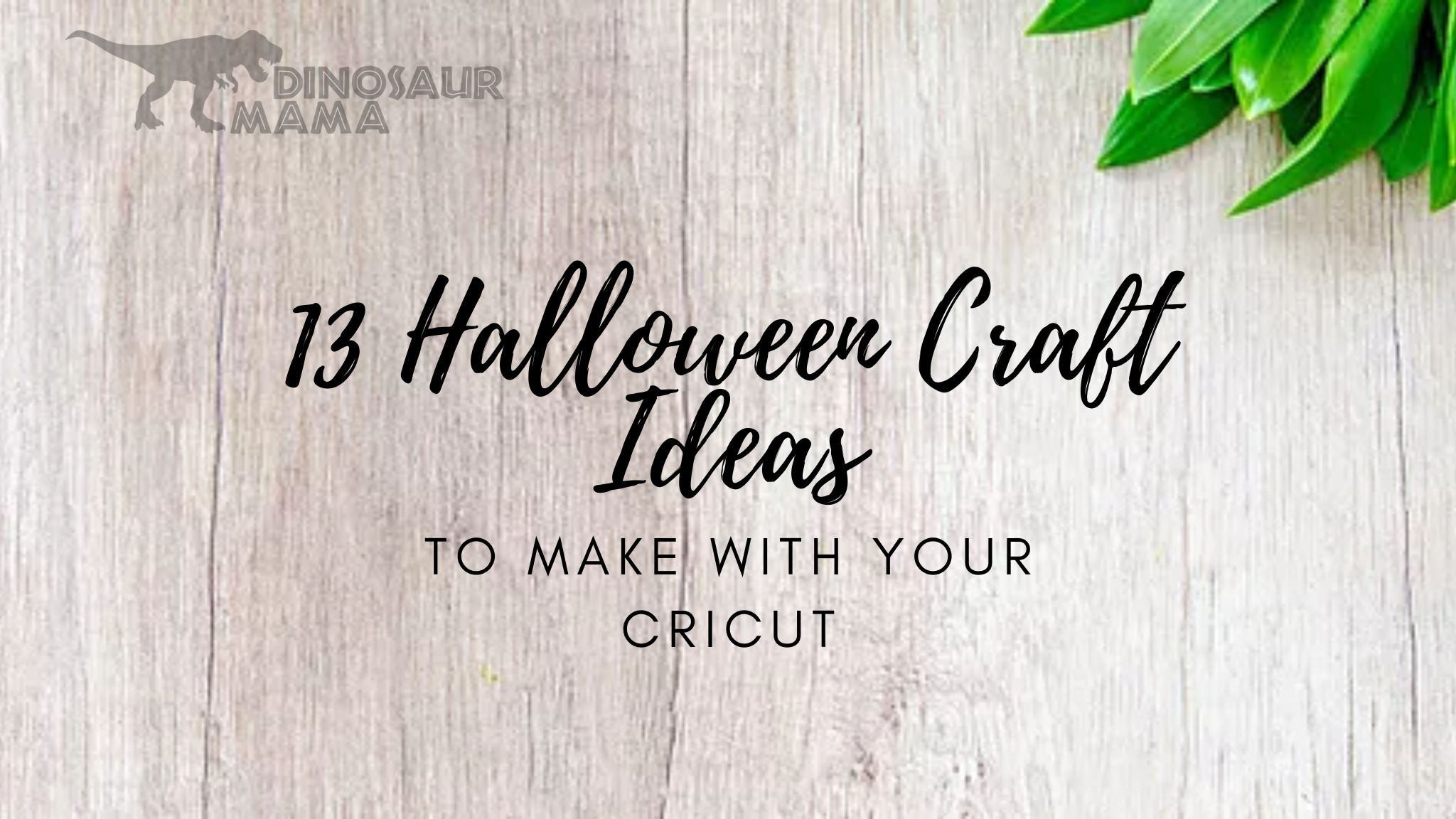 13 Halloween Craft Ideas to Make with your Cricut